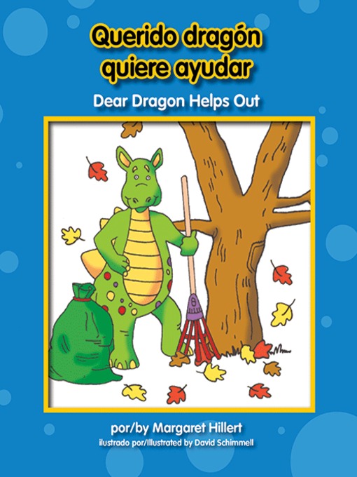 Title details for Querido dragón quiere ayudar / Dear Dragon Helps Out by Margaret Hillert - Available